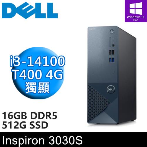 DELL Inspiron 3030S-P1308BTW-SP3(i3-14100/16G DDR5/512G PCIE/T400 4G/W11P)