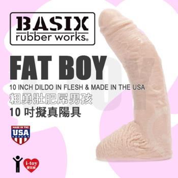 美國 PIPEDREAM 綺夢 Basix rubber works 基礎橡膠工程打造夢幻陽具系列 粗勇壯肥屌男孩 FAT BOY 10吋擬真陽具