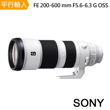 SONY FE 200-600 mm F5.6-6.3 G OSS(中文平輸)
