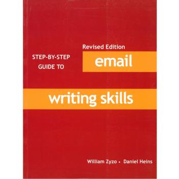 Step by Step Guide to Email Writing Skills (Revised Edition)