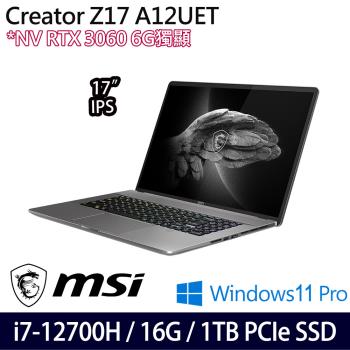 MSI微星 Creator Z17 A12UET-264TW 17吋創作者筆電 i7-12700H/16G/1TB/RTX3060/Win11P