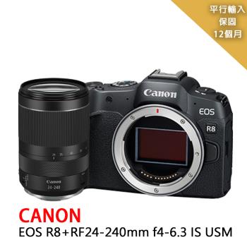 【Canon】EOS R8 body +RF24-240mm單鏡組*(平行輸入)