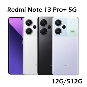紅米 Redmi Note 13 Pro+ 5G (12G/512G)