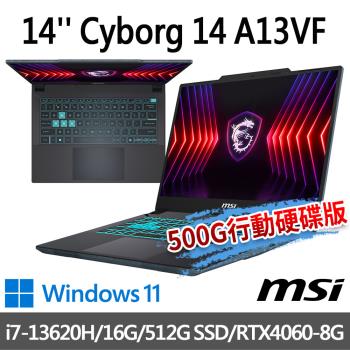 (送500G固態行動碟)msi Cyborg 14 A13VF-026TW 14吋(i7-13620H/16G/512G SSD/RTX4060)