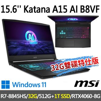 msi Katana A15 AI B8VF-433TW (R7-8845HS/32G/512G+1T/RTX4060/-32G雙碟特仕版)