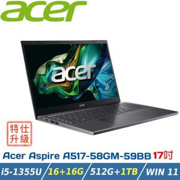 (改機升級)Acer Aspire A517-58GM-59BB(i5-1335U/16G+16G/512G+1TB/RTX2050/W11)