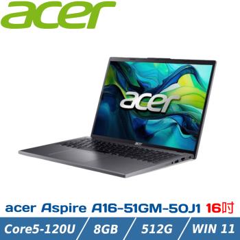 Acer Aspire A16-51GM-50J1 灰(C5 120U/RTX2050/8GB/512GB PCIe/16吋 WUXGA/W11)