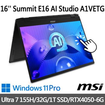 msi Summit E16 AI Studio A1VETG-010TW 16吋(Ultra 7 155H/32G/1T SSD/RTX4050)