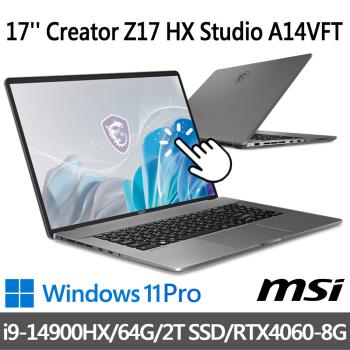 msi Creator Z17 HX Studio A14VFT-294TW (i9-14900HX/64G/2T SSD/RTX4060-8G)