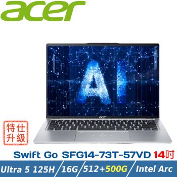 (特仕升級)ACER Swift GO SFG14-73T-57VD 銀(Ultra 5 125H/16G/512G +500G/W11/14)