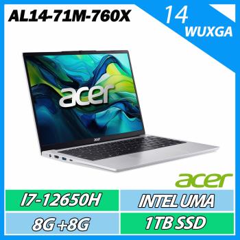 ACER 宏碁 Aspire AL14-71M-760X 銀(i7-12650H/8G+8G/1TB SSD/W11/14吋)美型輕薄文書筆電